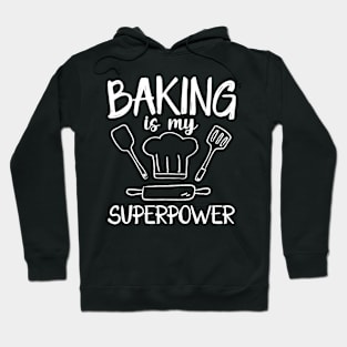 Baking is My Superpower Hoodie